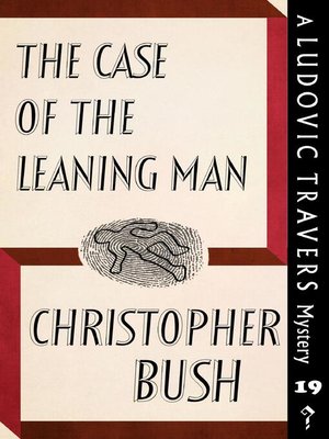 cover image of The Case of the Leaning Man